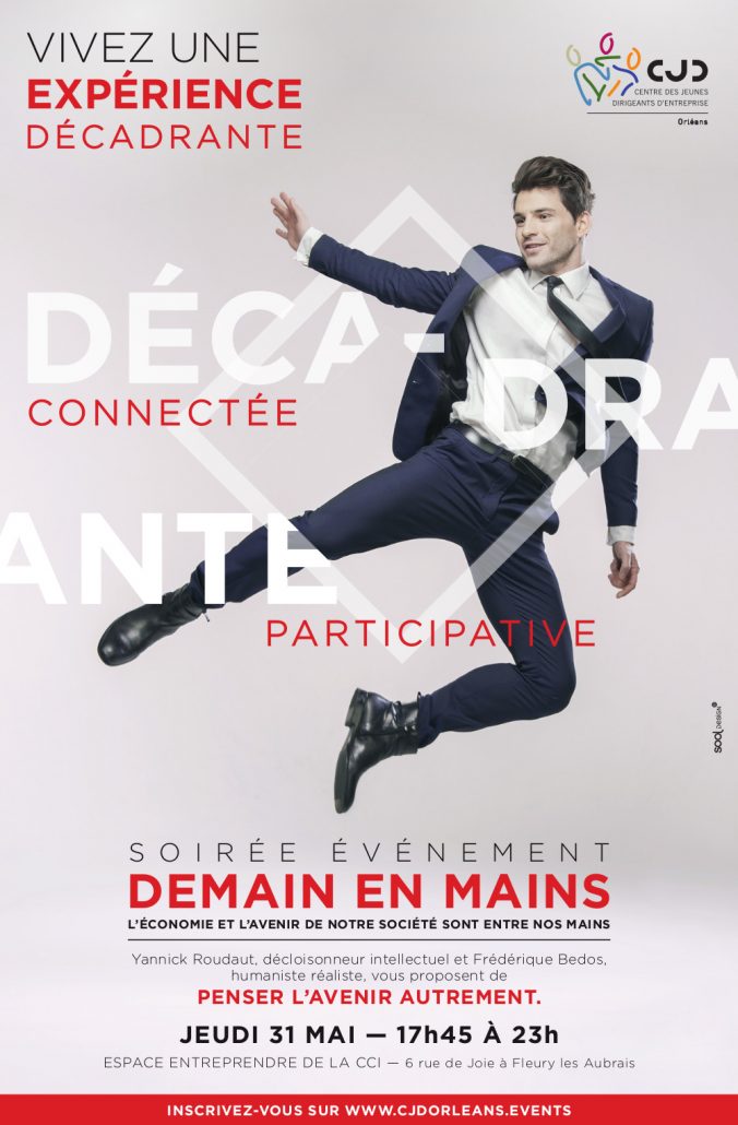 Affiche de la soirée « Demain en mains » organisée par le Centre des Jeunes Dirigeants d’Orléans le jeudi 31 mai 2018
